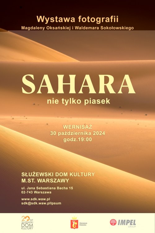 Sahara - nie tylko piasek - wystawa fotografii Magdaleny Oksańskiej i Waldemara Sokołowskiego