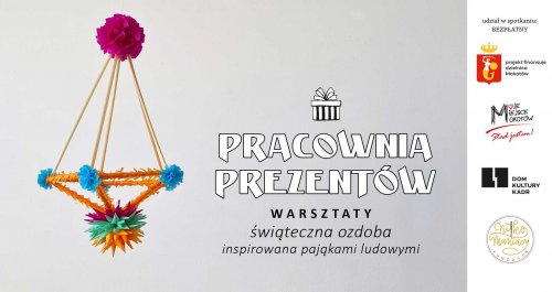 Pracownia prezentów - warsztat 