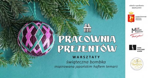 Pracownia prezentów - warsztat 