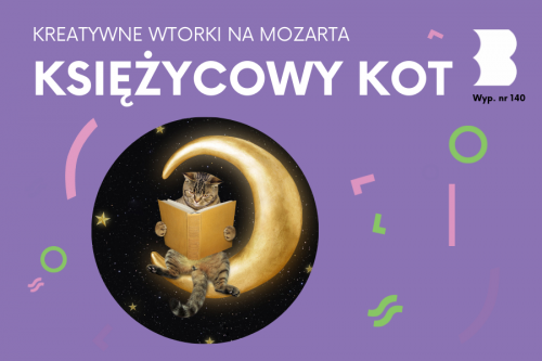 Kreatywne wtorki na Mozarta - księżycowy kot