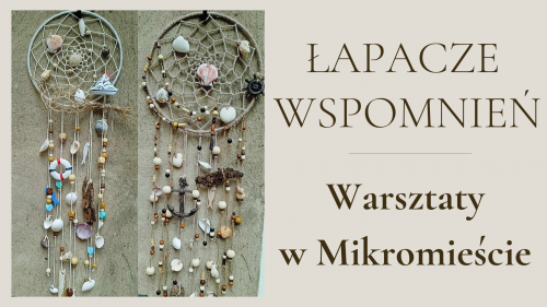 Łapacze wspomnień - warsztaty w Mikromieście