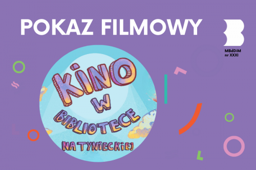 Filmowy piątek na Tynieckiej - 