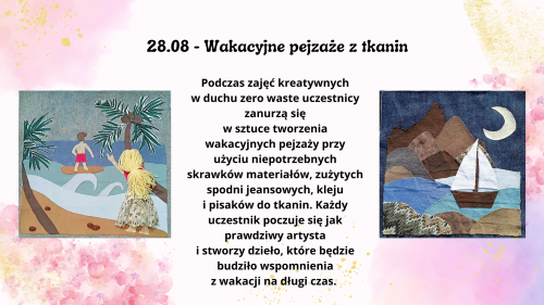 Wakacyjne pejzaże z tkanin - Wspomnienie z wakacji - cykl warsztatów na pożegnanie lata