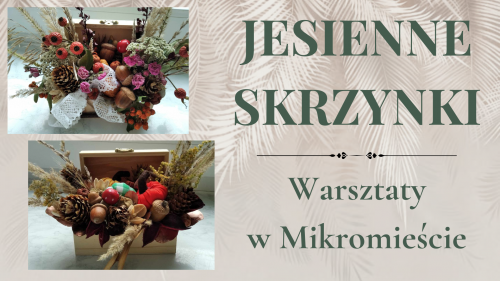 Jesienne skrzynki - warsztaty